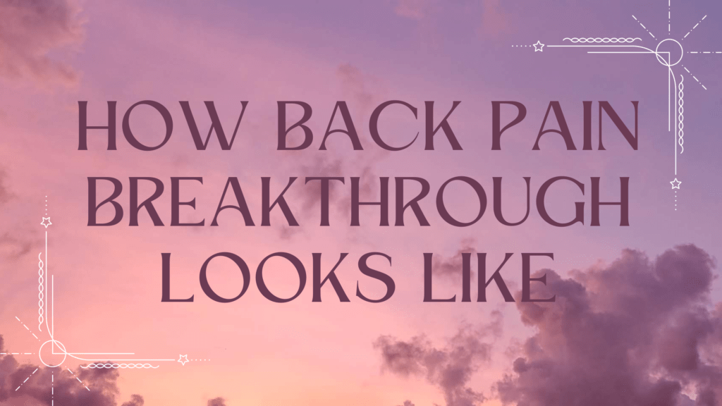 how-back-pain-breakthrough-looks-like